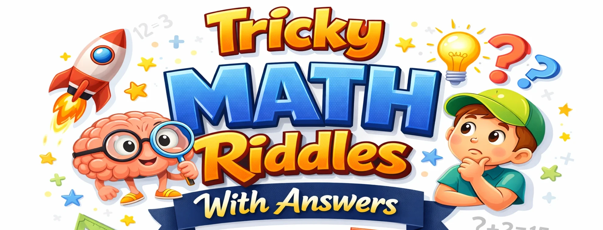 Tricky Math Riddles With Answers